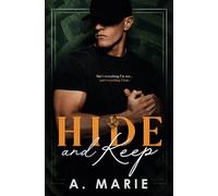 Hide and Keep: An enemies to lovers bodyguard romance