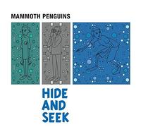 Hide And Seek by Mammoth Penguins