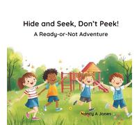 Hide and Seek, Don't Peek!: A Ready-or-Not Adventure