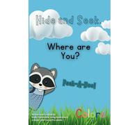 Hide and Seek. Where Are You? Peek-A-Boo!: Colors