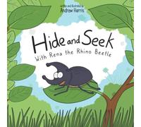 Hide And Seek With Rena The Rhino Beetle: Look And Find Picture Book With Cute Insects