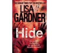 Lisa Gardner – Hide (Detective D.D. Warren 2)