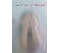 Hide Now Maxwell, Glyn (Auteur)