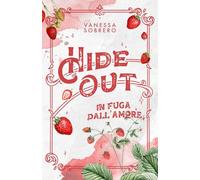 Hide Out: In fuga dall'amore
