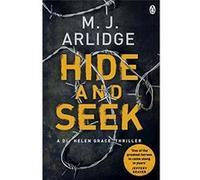 Hide & Seek M J Arlidge, (Auteur)