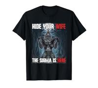 Hide Your Wife Sigma Funny Cringe Alpha Loup-garou Loup Meme T-Shirt