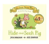 HideandSeek Pig by Julia Donaldson MacMillan (Auteur)