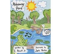 Hideaway Pond: The Beginning