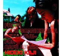 Hideki Kaji - from Scandinavia with Love: for Cafe Apress [Import]