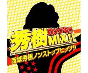 HIDEKI KANGEKI!!MIX!!SAIJO HIDEKI NON STOP HITS!!