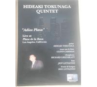 HIDEKI TOKUNAGA QUINTET "Adios Plaza" Live at Plaza de la Raza Los angeles, CA (2002)