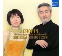 Hidemi Suzuki|Chie Hirai - Chopin:Oeuvres pour violoncelle et piano
