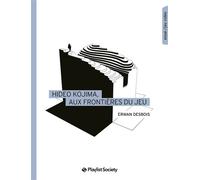 Hideo Kojima, aux frontières du jeu - Erwan Desbois - Playlist Society - broché - Monographie