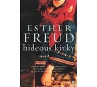 Esther Freud – Hideous Kinky – Poche (Penguin Books)