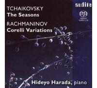 HIDEYO HARADA-TCHAIKOVSKY-JAHRESZEITEN/RACHMANINOV-CORELLI VARIATIONEN;SACD NEUF