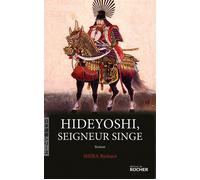 Hideyoshi, Seigneur Singe - Ryôtarô Shiba - Rocher Eds Du - broché - Roman