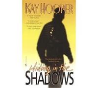 Hiding in the Shadows Kay Hooper (Auteur)