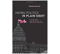 Hiding Politics In Plain Sight