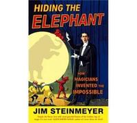 Hiding The Elephant by Jim Steinmeyer Paperback Book Steinmeyer, Jim (Auteur)