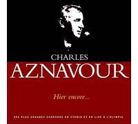 Aznavour, Charles - Hier encore : Best Of studio et live à l'Olympia