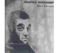 Hier Encore by Charles Aznavour [Audio CD] NEUF