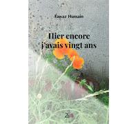 Hier encore j'avais vingt ans - Hussain Fawaz - Zinedi - ebook (ePub) - Biographie