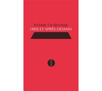 Hier et apres-demain - Patrik Ourednik - Allia - broché - Roman