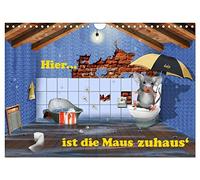 Hier ist die Maus zuhaus' (Wandkalender 2026 DIN A4 quer), CALVENDO Monatskalender: Das abenteuerliche Leben kleiner Mäuse ist in diesem Kinderkalender humorvoll präsentiert