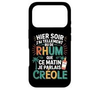 Hier J’AI Tellement Bu de Rhum Ce Matin Je Parlais Créole Coque pour iPhone 17 Pro