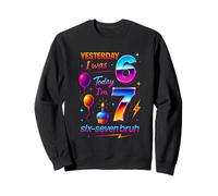 Hier J’avais 6 Ans Aujourd’Hui J’en AI 7 Six Seven Bruh Mème Sweatshirt