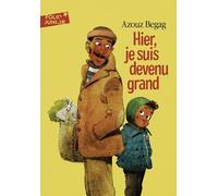 Hier, je suis devenu grand