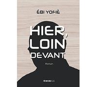 HIER, LOIN DEVANT