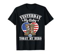 Hier, mon bébé, aujourd'hui, mon héros, mes fiers parents militaires, maman T-Shirt