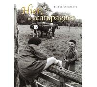 Hier, nos campagnes