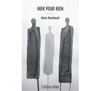 Hier Pour Rien