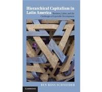 Hierarchical Capitalism in Latin America - Ben Ross Massachusetts Institute of Technology Schneider - Cambridge University Press - Livre en Anglais - Hard Ben Ross Massachusetts Institute of Technolog