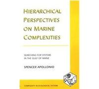 Hierarchical Perspectives on Marine Complexities, Complexity in Ecological Systems Series Spencer Apollonio (Auteur)
