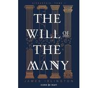 Hiérarchie - Tome 1 - The Will Of The Many