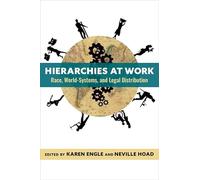 Hierarchies at Work: Race, World-Systems, and Legal Distribution