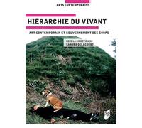 Hiérarchies du vivant Art contemporain et gouvernement des corps - Sandra Delacourt - Presses Universitaires Rennes - broché - Essai