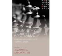 Hierarchy and Value: Comparative Perspectives on Moral Order (Studies in Social Analysis) - [Version Originale] Inconnu (Auteur)