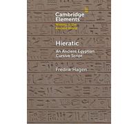 Hieratic An Ancient Egyptian Cursive Script - Fredrik Hagen - Cambridge University Press - ebook (ePub) - Livre
