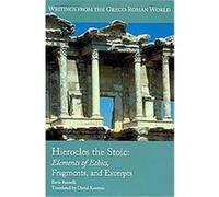Hierocles the Stoic, WRITINGS FROM THE GRECO-ROMAN WORLD Llarie Ramelli (Auteur)