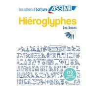 Jean-Pierre Guglielmi – Hiéroglyphes : Les bases – Cahier d'écriture – Assimil