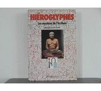 Hiéroglyphes : les mystères de l'écriture