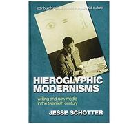 Hieroglyphic Modernisms
