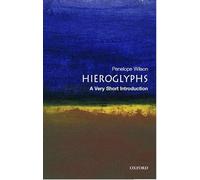 Hieroglyphs: A Very Short Introduction