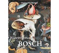 Hieronymus Bosch: Visionen, Symbole und Seelenrätsel