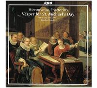 Hieronymus Praetorius : Vespers for St. Michael'S Day