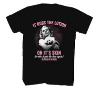 HIESBCXZ Movie Bill It Rubs The Lotion on It's Skin Men's T Shirt Black S